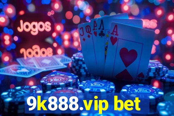 9k888.vip bet